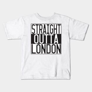 STRAIGHT OUTTA LONDON Kids T-Shirt